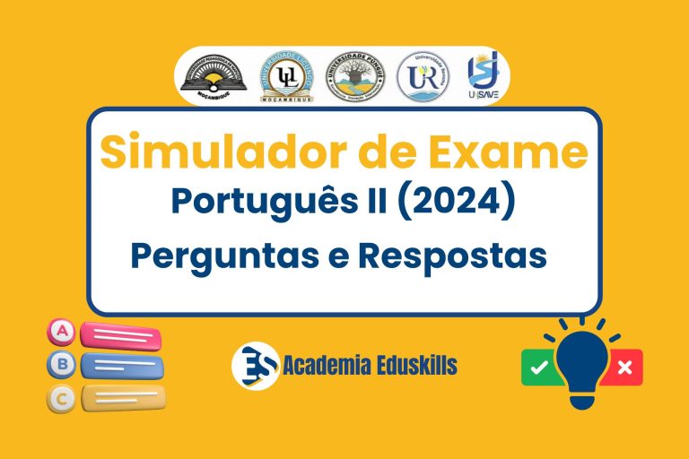 Simulador de Exame de Admissão de Português II – UP (2024): Questões de Exames Resolvidas